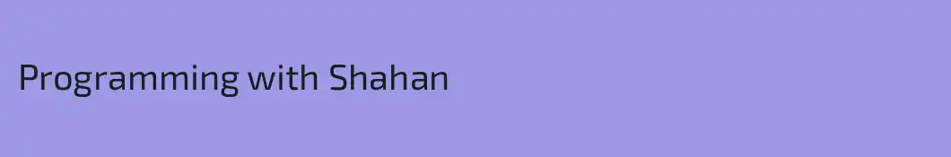 Programming with Shahan